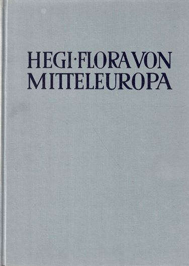 Illustrierte Flora von Mitteleuropa.2.Auflage. Band 3. 1957 - 1958.. illus. (teilweise farbig). VIII, 452 S. 4to. Hardcover.