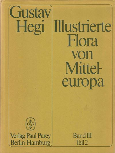 Illustrierte Flora von Mitteleuropa. Band 003, Teil 02: Phytolaceen, Amaranthaceen, Chenopodiaceen, Illecebraceen, Caryophyllaceen, Portulaceen. 2.Auflage. 1959-1979. 450 Fig. 15 teilw.kolorierte Tafeln. VII,812 S.4to.Ln.