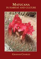 Matucana in Habitat and Culture. 2026. 482 colour photographs. 37 maps. 240 p. 4to. Hardcover.