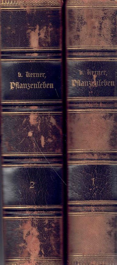 Pflanzenleben. 2 Bde.1888-1891. 2100 Fig. 40 Aquarelltafeln. XVIII, 1630 S. gr8vo. Halbleder.