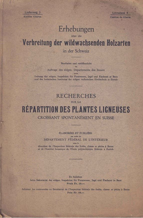 Beobachtungen über die Verbreitung wildwachsender Holzarten im Kanton Glarus. 1928. (Erhebungen über die Verbreitung der wildwachsenden Holzarten in der Schweiz. Lieferung 5). 14 Fig. 1 farbige gefaltete Verbreitungskarte (1: 50 000). 130 S,  4to. Broschiert.