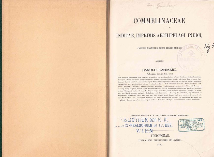 Commelinaceae Indicae, Imprimis Archepelagi Indici, adjectis nonnullis hisce terris aliensis. 1870. 180, IV S. gr8vo: Hardcover.