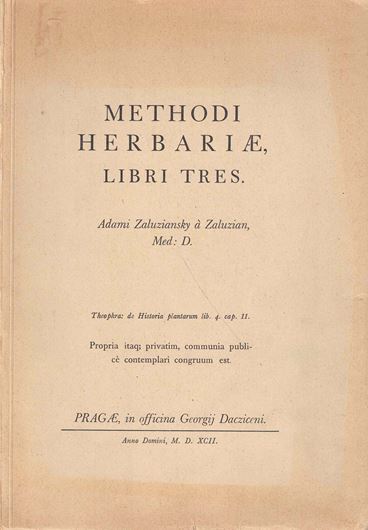 Methodi Herbariae, Libri tres. 1592. (Reprint 1940). 215 p. gr8vo. Paper bd.