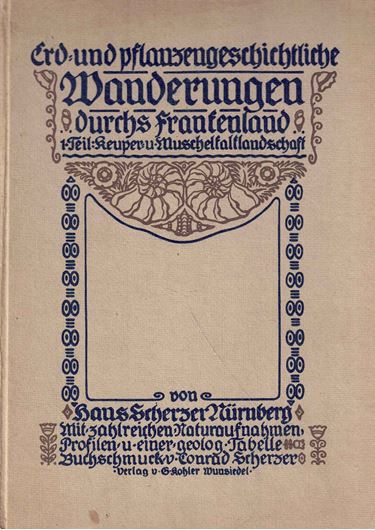 Erd- und pflanzengeschichtliche Wanderungen durchs Frankenland. 1920. 11 photogr. Tafeln (schwarz/weiß). 182 S.gr8vo. Pappband.