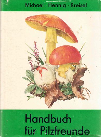 Handbuch für Pilzfreunde. 2te Auflage. Band 3: Blätterpilze - Hellblättler und Leitlinge. 1977.  18 Fig.  294 farbige Fig. auf Tafeln. 464 S. Leinen.