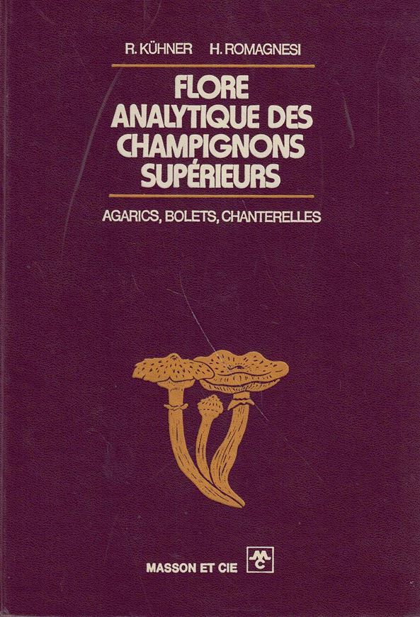 Flore Analytique des Champignons Supérieurs. 1953. 677 figs.. XIV, 556 p. gr8vo. Hardcover.
