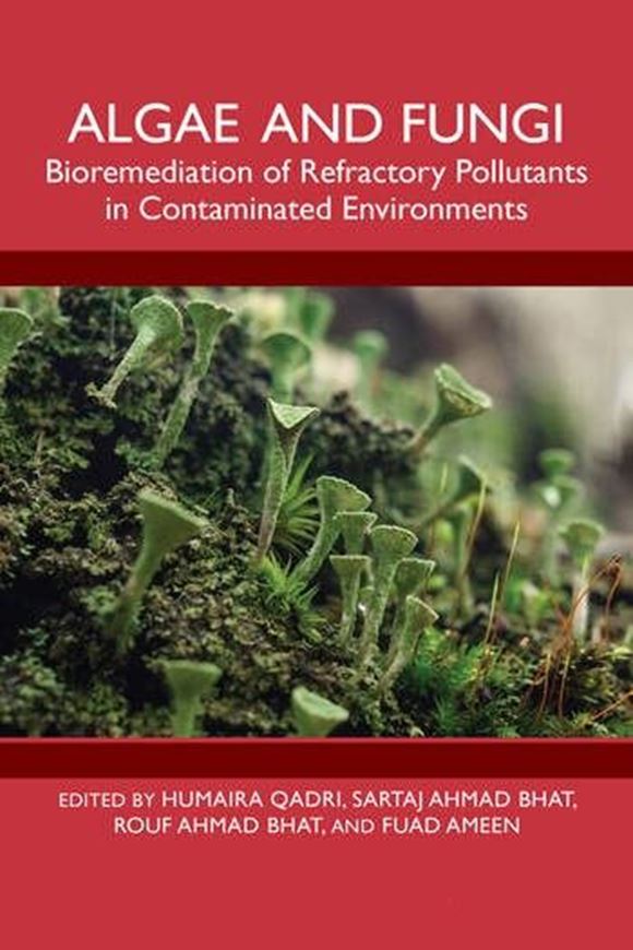 Algae and Fungi. Bioremediation of Refractory Pollutants in Contaminated Environments. 2026. 184 p. Paper bd.