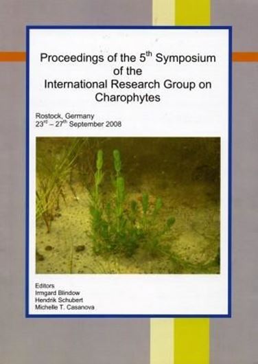 Proceedings of the 5th Symposium of the International Research Group on Charophytes, Rostock, Germany, 23rd - 27th September 2008. illus. 96 p. 4to. Paper bd.