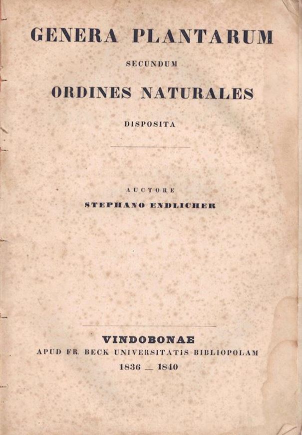Genera Plantarum Secundum Ordines Naturales Disposita. Vindobonae 1836 - 1840.. 1462* p. 4to. Halfleather.