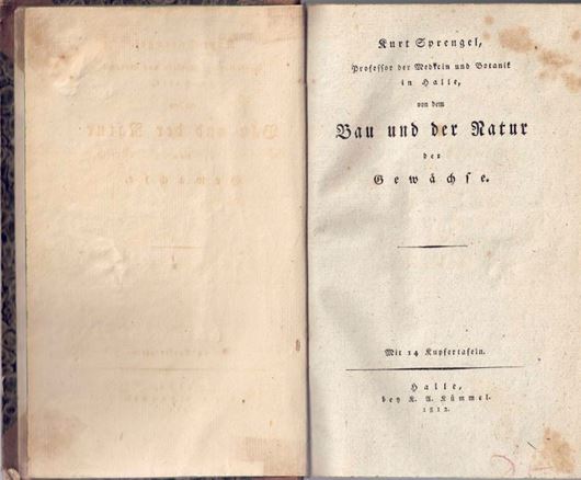 Von dem Bau und der Natur der Gewächse. 1812.  Mit 14 gefalt. Kupfertafeln mit teils altkolorierten Illustrationen.. IX, I, 654 S. gr8vo. Halbleder.