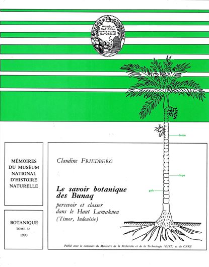 Le savoir botanique des Bunaq percevoir et classer dans le Haut Lamaknen (Timor, Indonesie). 1990. (Mus. du Mus.Nat.d'Hist. Nat., Serie B., Botanique, Tome 3). 52 figs. 20 tabs. 303 p. Lex8vo. Paper bd.- In French.