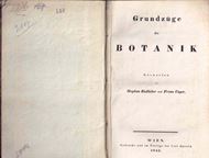 Grundzüger der otanik. Wien 1843. XL, 494 S. gr8vo.Hardcover.