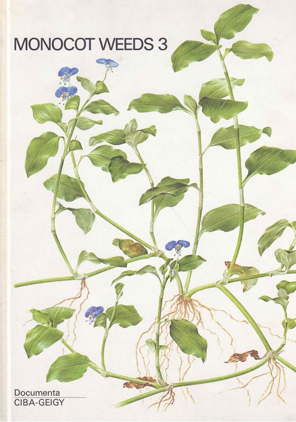 Monocot Weeds 3. Monocot Weeds Excluding Grasses.  1982. Many line drawings. 12 col. pls. 132 p. 4to. Hardcover.- In English, German, Fench and Spanish.