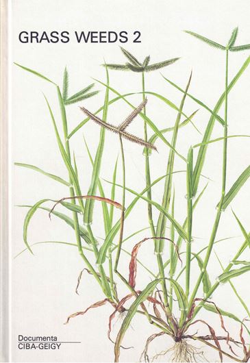 Grass Weeds 2: Chloridoideae, Pooideae, Oryzoideae. 1981. Many line drawings.  24 col. plates. 137 p. 4to. Hardcover.