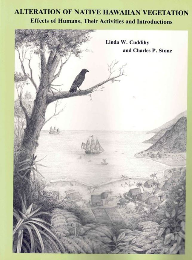 Alteration of Native Hawaiian Vegetation.Effects of Humans, Their Activities and Introductions. 1990. 138 p. 4to. Paper bd.