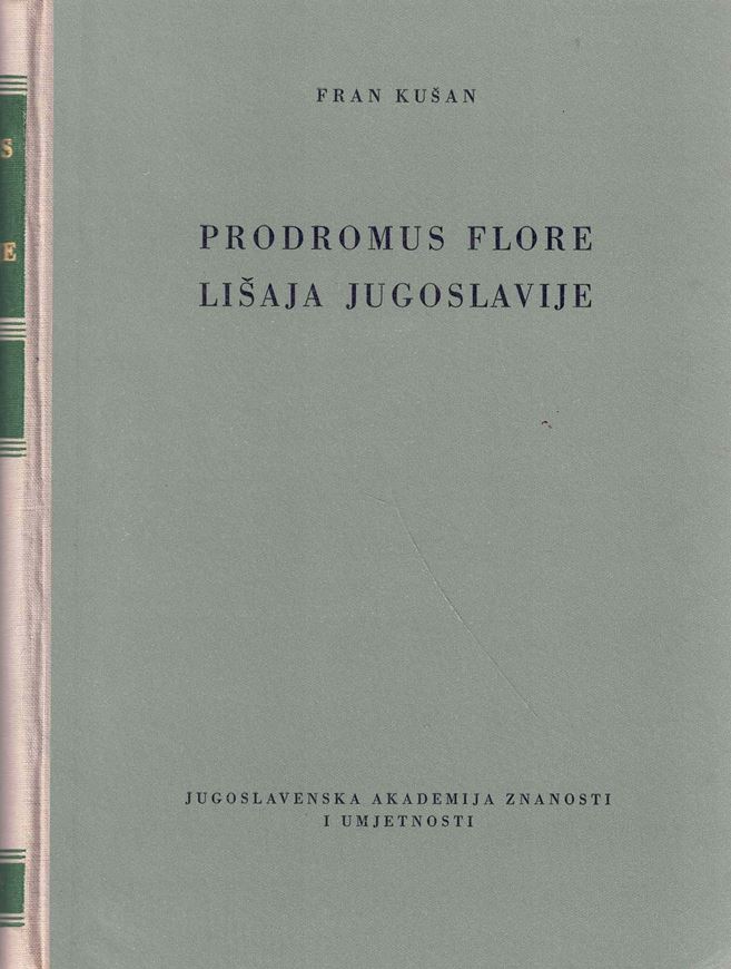 Prodromus flore lisaja Jugoslavije (Prodromus of the lichen flora of Yugoslavia). 1953. 595 p. gr8vo. Hardcover.- Serbian, with Latin nomenclature.