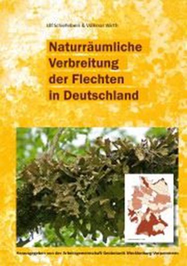 Naturräumliche Verbreitung der Flechten in Deutschland. 2025. 2029 farbige Verbreitungskarten. 544 S. gr8vo. Kartoniert.