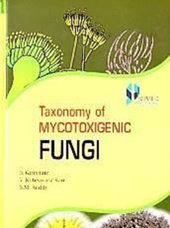 Taxonomy of mycotoxigenic fungi. 2016. illus. VIII, 317 p. gr8vo. Hardcover.