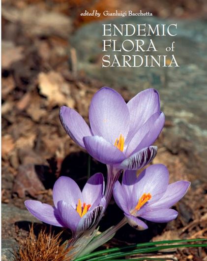 Endemic Flora of Sardinia. 2026. 874 col. figs. 696 p.Hardcover: -In English, with Latin nomenclature.