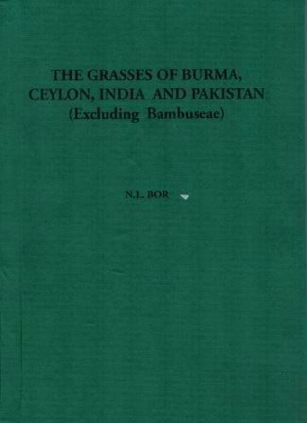 Grasses of India, Burma and Ceylon (excluding Bambusaceae). London 1960.(Reprint). 80 full-page line-drawings. XVII,767 p. Roy8vo. Cloth.