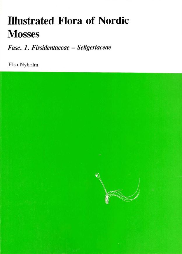 Illustrated Flora of Nordic Mosses. Fasc.  1: Fissidentaceae-Seligeriaceae. 1986. 48 figures. 72 p. gr8vo. Paper bd.