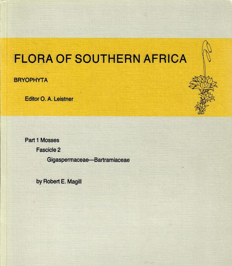 BRYOPHYTA, Part 1: Mosses, Fascicle 2: Giga- spermaceae-Bartramiaceae, by Robert E. Magill. 1987. 66 distrib.maps in the text. 42 figs. IX,151 p. gr8vo. Paper bd.