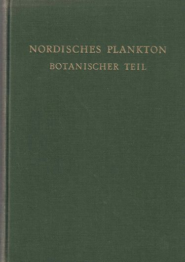 Nordisches Plankton.Botanischer Teil. 1908. (Nachdruck 1964). 502 Fig. 344 S. Leinen. - Antiquarisches Exemplar.
