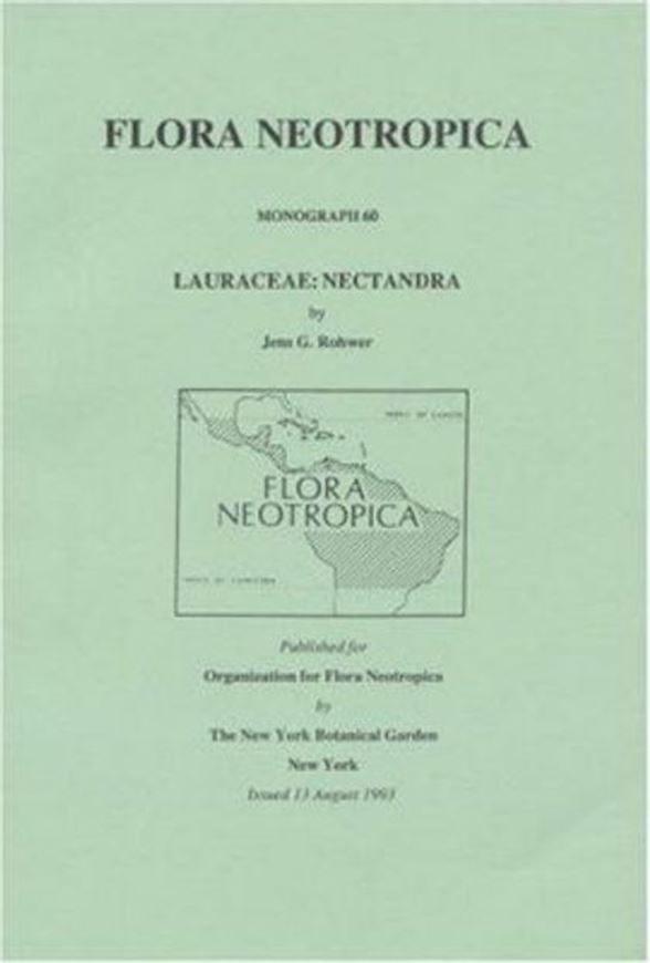 Vol. 060: Rohwer, J.G.: Lauraceae: Nectandra. 1993. Illustrated.333 p.gr8vo.Paper cover.