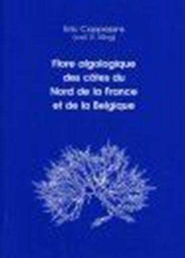 Volume 009: Coppejans, Eric: Flore algologique des cotes du Nord de la France et de la Belgique. 1995. figs. pl. 454 p. gr8vo.