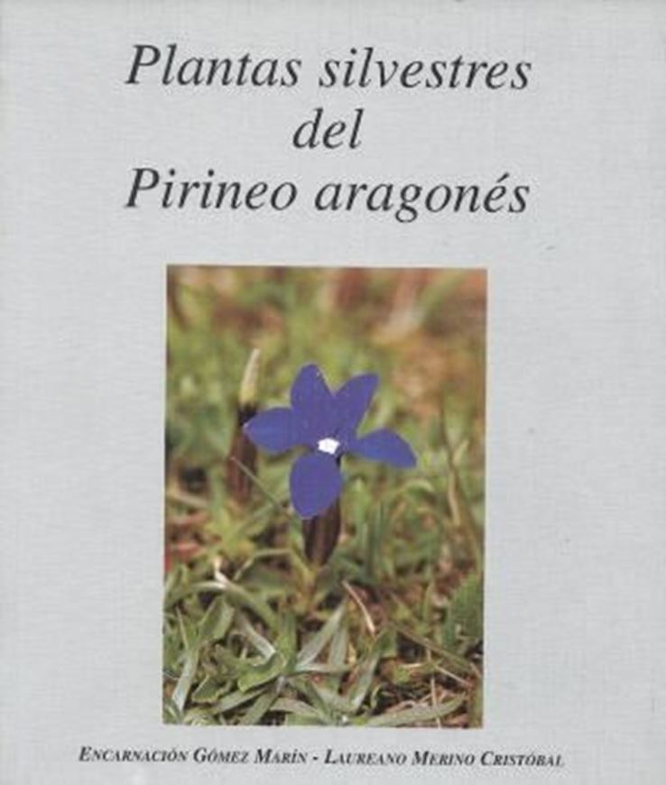 Plantas Silvestres del Pirineo Aragones. 1997. illustr. 249 p. Paper bd.