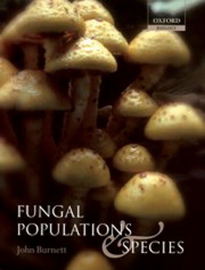 Fungal Populations and Species. 2003. illus. 362 p. Paper bd.