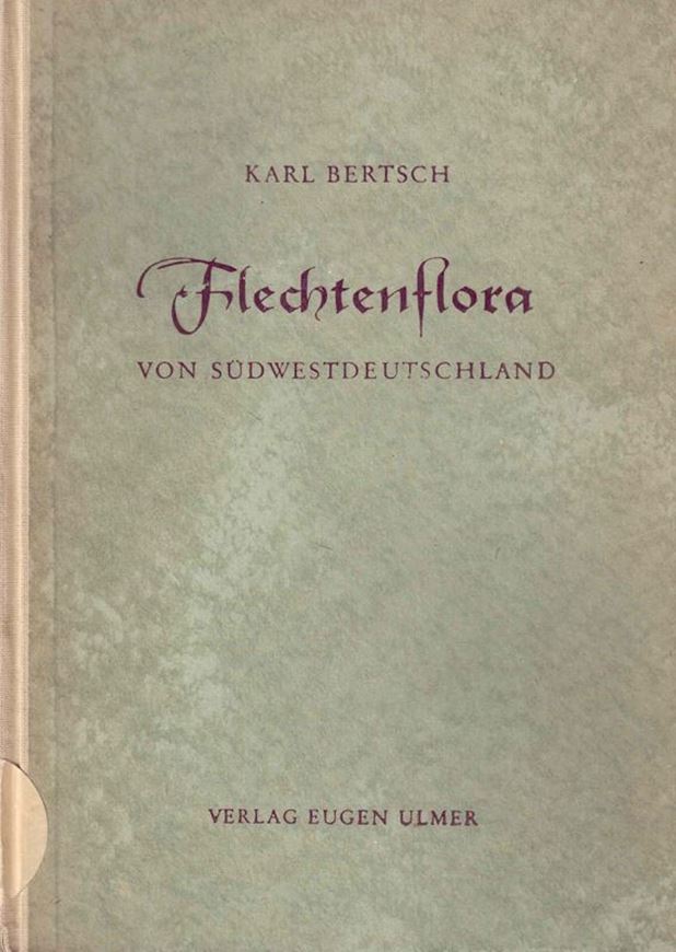 Die Flechtenflora von Südwestdeutschland. 1955. 58 Abb. 256 S. gr8vo. Kartonniert.