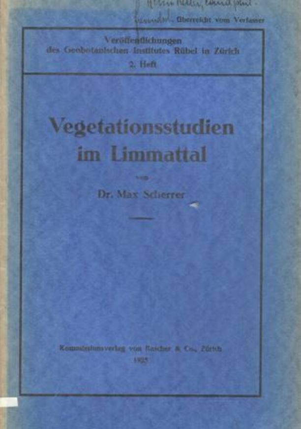 Vegetationsstudien im Limmattal. 1925. (Veröffentlichungen des Geobotanischen Instituts Rübel in Zürich, 2. Heft). 2 Fotogr. einige Strichzeichnungen. 115 S. gr8vo. Broschiert.