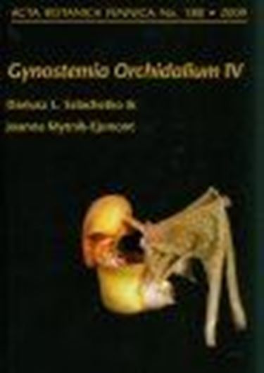 Gynostemia Orchi- dalium IV: Orchidaceae - Vandoideae (Maxillarieae, Cryptarrheneae, Zygopetaleae, Dicheeae, Telipogoneae, Ornithocephaleae, Oncidieae). 2009. (Acta Bot. Fennica, 180). illus. (mainly line figs.). 313 p. gr8vo. Hardcover.