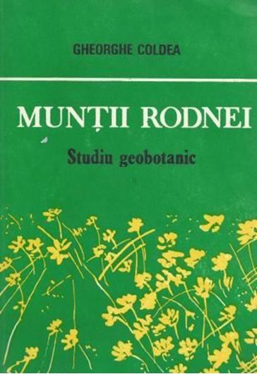 Muntii Rodnei. Studiu geobotanic. (The Rodna Mountains. A gebotanical study). 1990. 1 foldg map. 183 p. gr8vo. Paper bd. - In Romanian, with German summary.