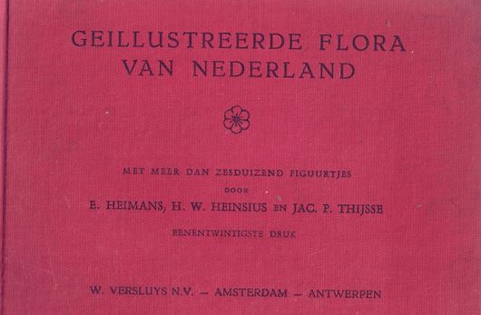 Geillustreerde Flora van Nederland. 21st printing. 1965. Over 600 figs.(line drawings). 1182 S. Cloth.