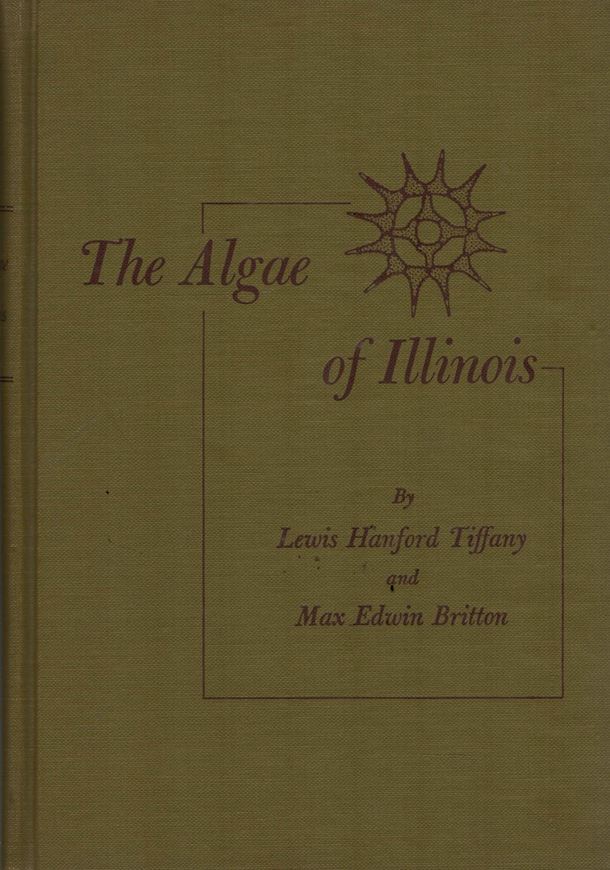 The Algae of Illinois. 1952. (Reprint 1971). 108 pls. (= line drawings. XIV, 407 p. gr8vo. Cloth.