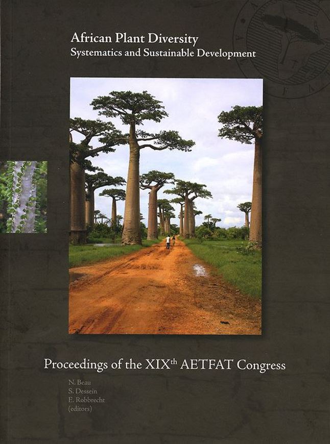 African Plant Diversity, Systematics and Sustainable Development. - Proceedings of the XIXth AETFAT Congress, held at Antanarivo, Madagascar, 16- 30 April 2010. Publ. 2013. (Scripta Botanica Belgica, 50) illus. (partly col.). 424 p. gr8vo. Paper bd.