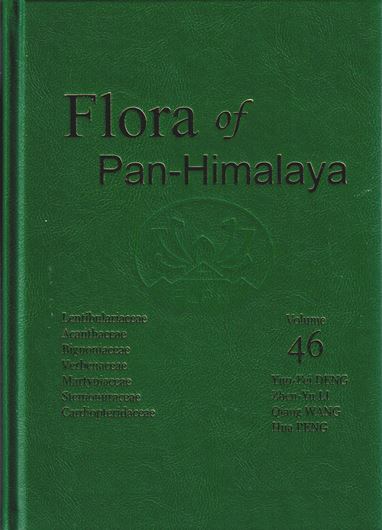 Volume 46: Lentibulariaceae, Acanthaceae, Bignoniaceae, Verbenaceae, Martyniaceae, Stemonuraceae, Cardiopteridaceae. 2021. illus. (= line-drawings & dot maps). illus (line drawings & distr. maps). 507 p. gr8vo. Hardcover.-  In English.