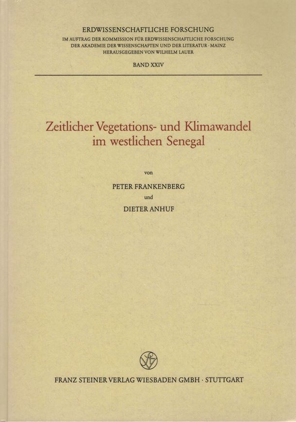 Zeitlicher Vegetations- und Klimawandel im westlichen Senegal. 1989. (Erdwissesnchaftliche Forschung, 24). 125 Fif. 4 Tab. 6 Falttafeln. 215 S. 4to. Hardcover.