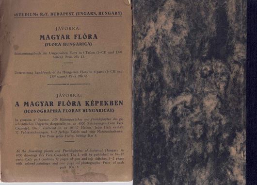 Magyar Flora (Flora Hungarica). 1925. 1 Faltkarte.  CII,  1310 p. 8vo. Hardcover.- Hinzugefügt /Added: Glossarium opersi de flora Hungarica et Iconographia Florae Hungaricae (Hungarian, Latin, German). 50 p. Paper bd.