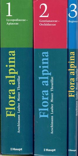 Flora Alpina. 3 Bände. 2004. gr8vo. Hardcover.- In Deutsch.