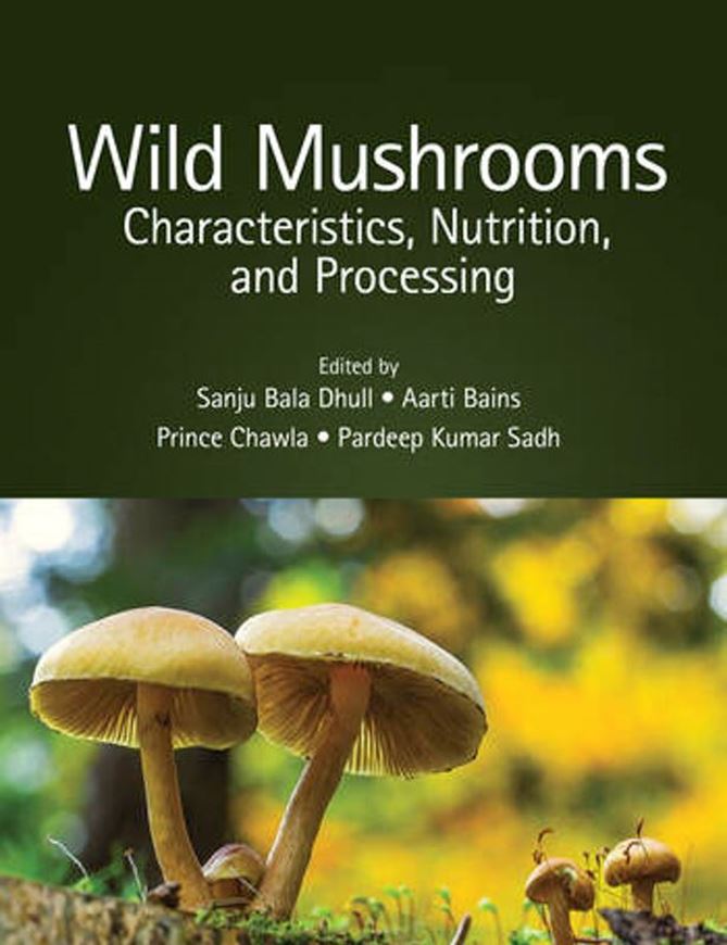 Wild Mushrooms. Characteristics, Nutrition, and Processing. 2022. 528 p. gr8vo. Paper bd.