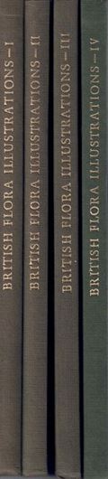 Flora of the British Isles. ILLUSTRATIONS (by Sybil J. Roles). 4 vols. 1957 - 1965. 521 p. 4to. Cloth.