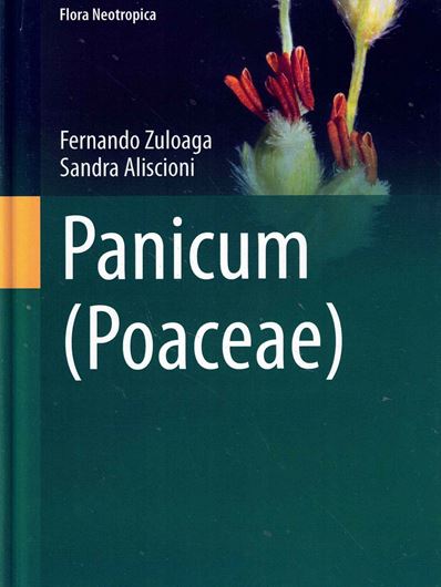 Panicum (Poaceae). 2023. (Flora Noetropica Monographs, 124). 79 (3 col.) figs. XLVII, 293 p. gr8vo. Paper bd.