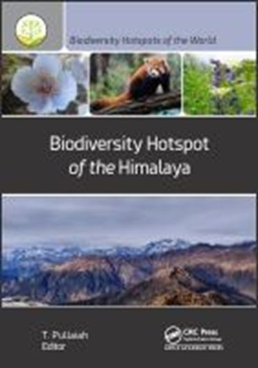 Biodiversity Hotspot of the Himalaya. 2024. (Biodiversity Hotspots of the World, 2). 37 tabs. 111 (89 col.) figs. XVIII, 518 p. gr8vo. Hardcover.