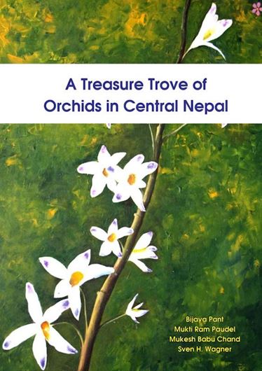 A Treasure Trove of Orchids in Central Nepal. 2016. (Reprint. 2020).  illus. (col.). 123 p.Paper bd.