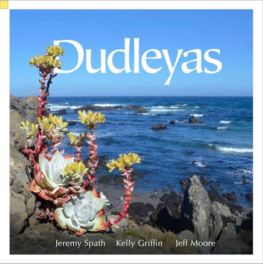 Dudleyas. 2023. ca. 1000 col. figs. 292 p. Paper bd.