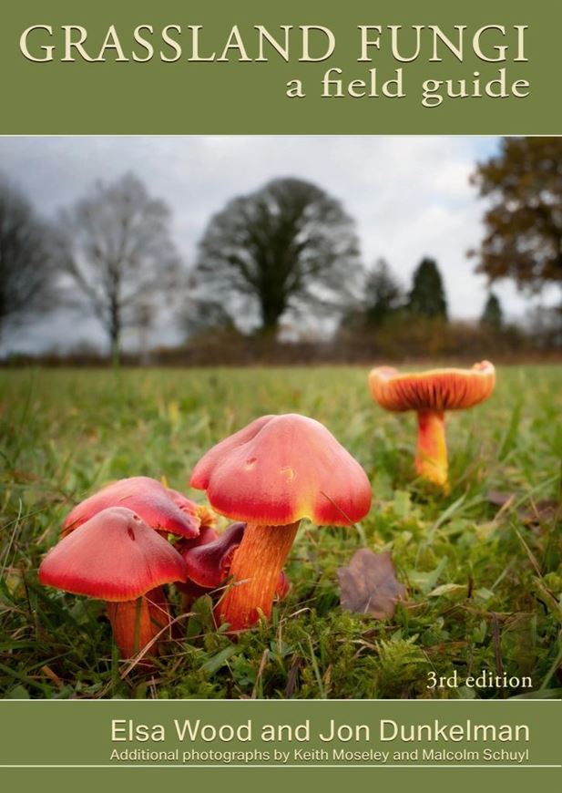 Grassland Fungi. A Field Guide. 2025 3rd rev. & augmented ed. ca. 1000 col. figs. 432 p. gr8vo. Paper bd.