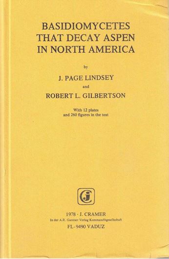 Basidiomycetes that decay aspen in North America. 1978. (Bibliotheca Myc.,63). 12 plates. 260 figures. 406 p.gr8vo. (ISBN 978-3-7682-1193-2)